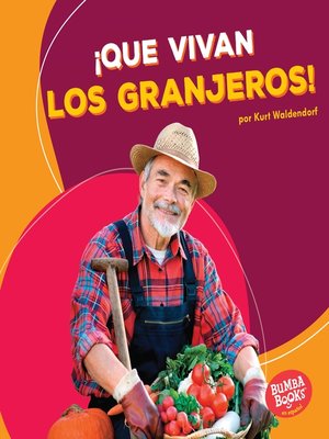 cover image of ¡Que vivan los granjeros! (Hooray for Farmers!)